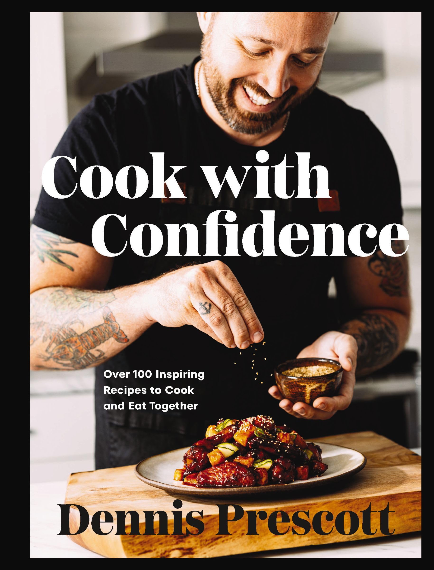 Cook with Confidence by Dennis Prescott