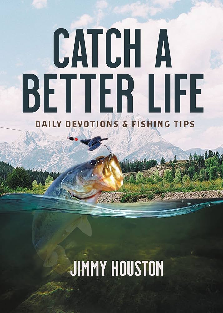 Catch A Better Life by Jimmy Houston