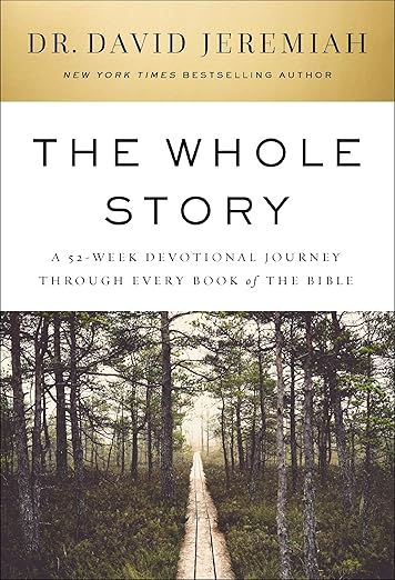 The Whole Story by Dr. David Jeremiah