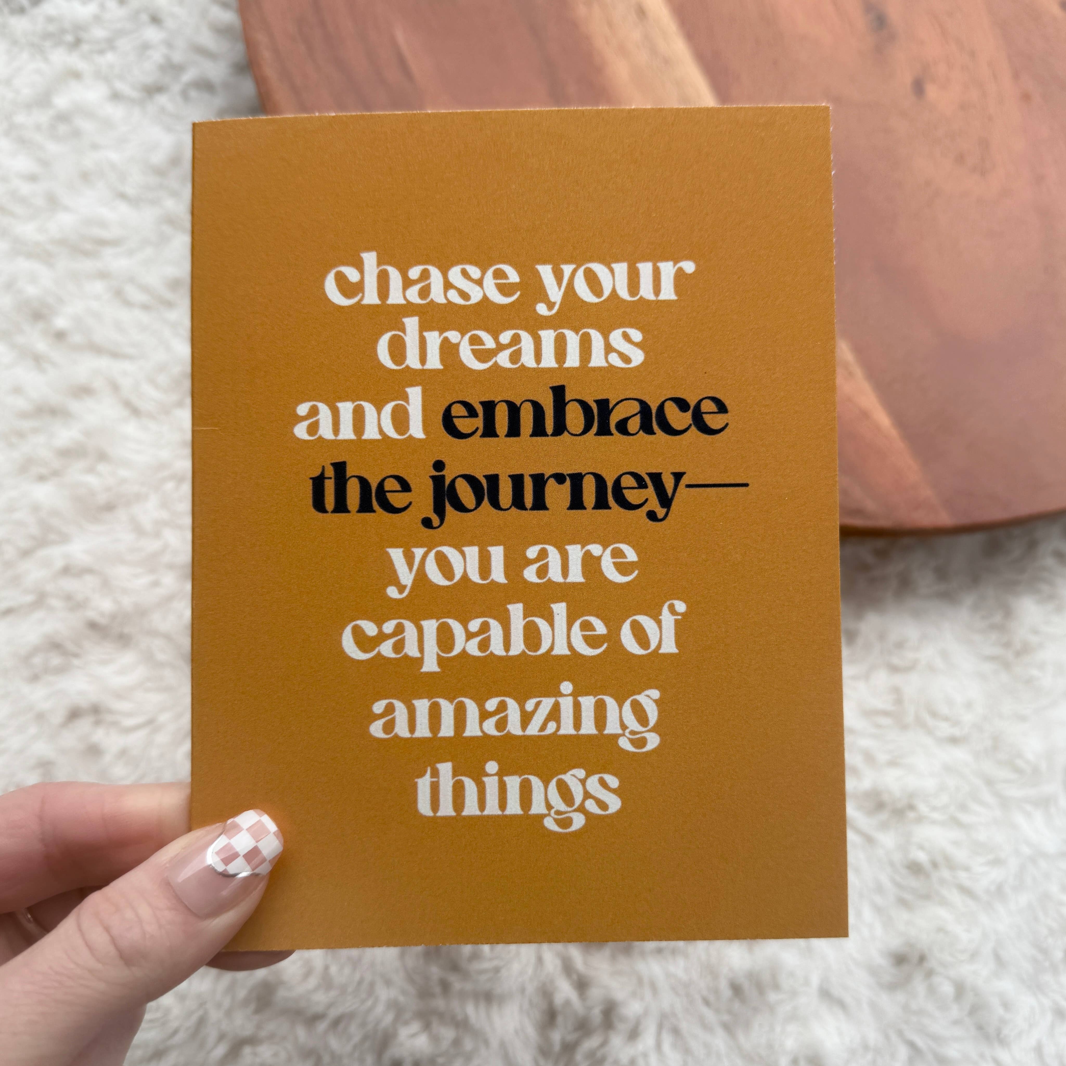 "Chase your dreams..." Inspirational Card