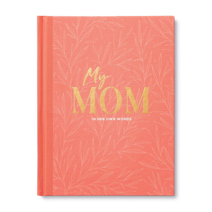 MY MOM - In Her Own Words