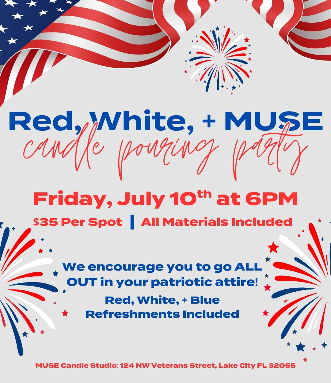 Red, White, + MUSE Candle Pouring Party