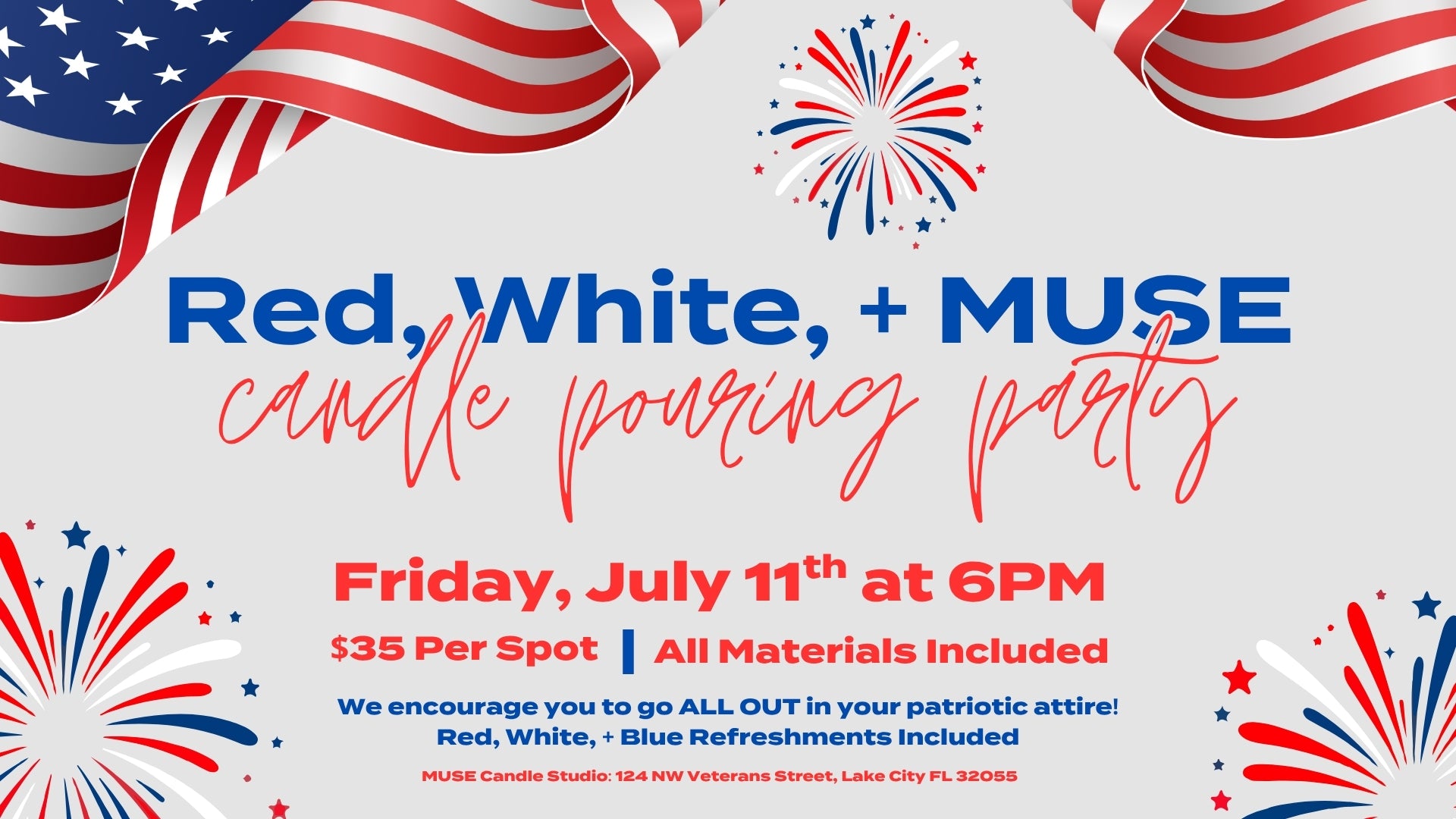 Red, White, + MUSE Candle Pouring Party