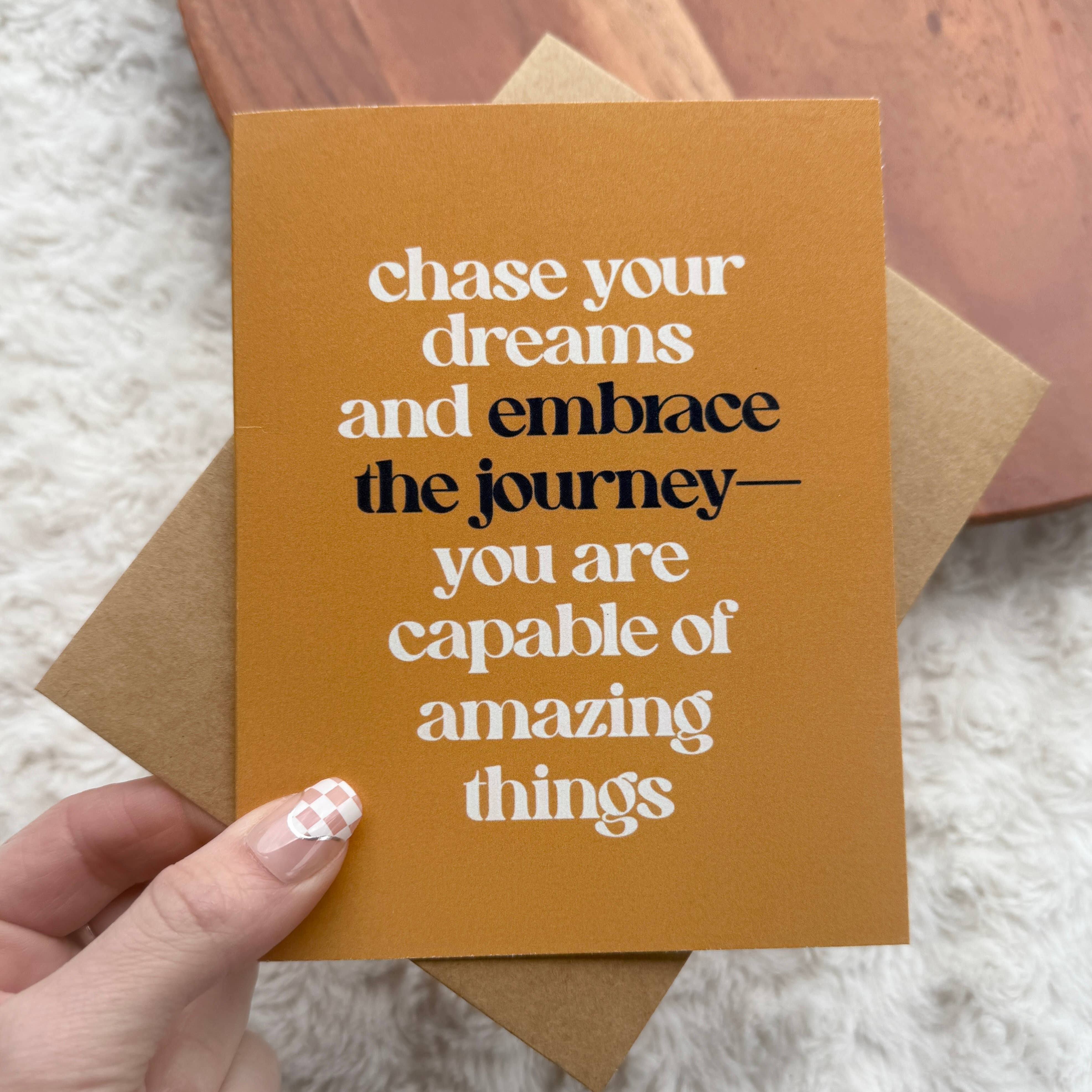 "Chase your dreams..." Inspirational Card